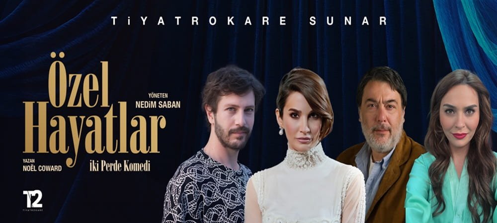 TİYATROKARE, YENİ SEZONA SÜRPRİZLİ BİR OYUNLABAŞLIYOR “ÖZEL HAYATLAR”
